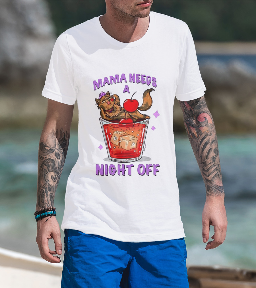 Mama Needs A Night Off Cat Chilling In Cocktail With Cherry And Ice Cubes T-Shirt