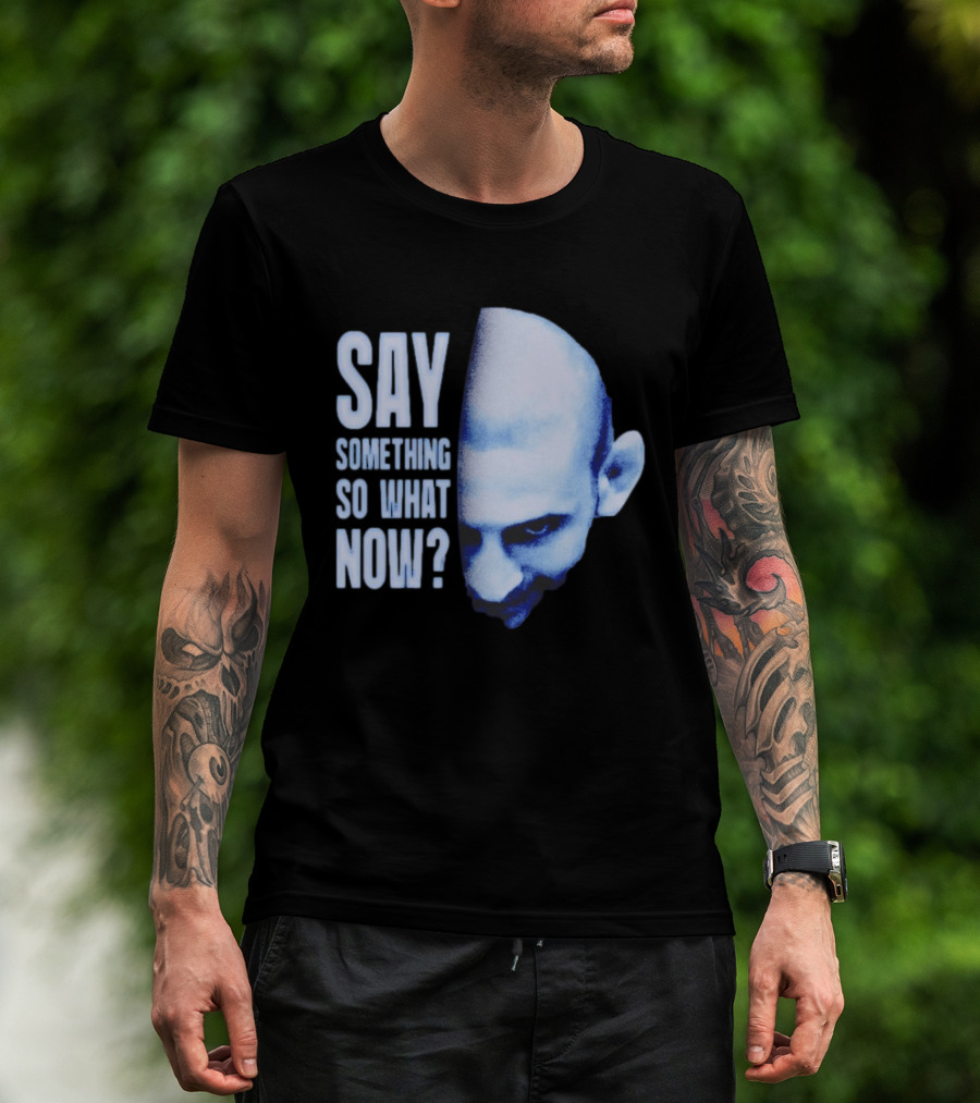 Khamzat Say Something So What Now Bald Head Intense Gaze T-Shirt
