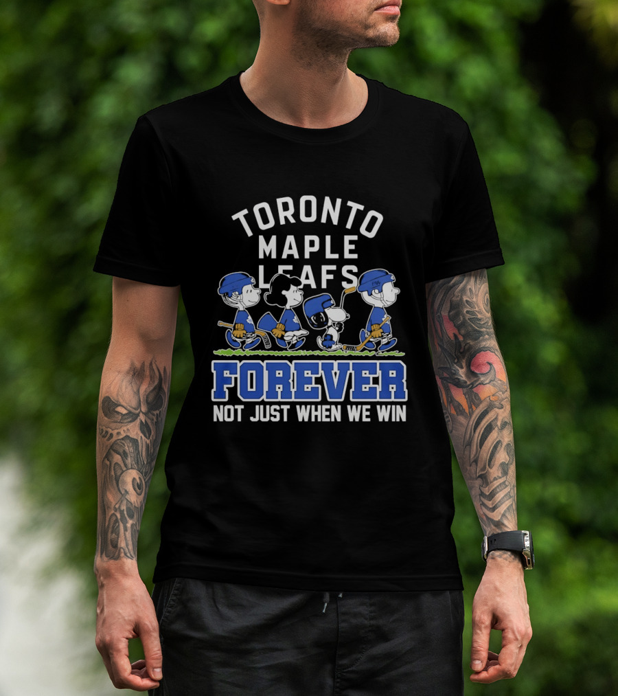 Toronto Maple Leafs Peanuts Characters Forever Not Just When We Win T-Shirt