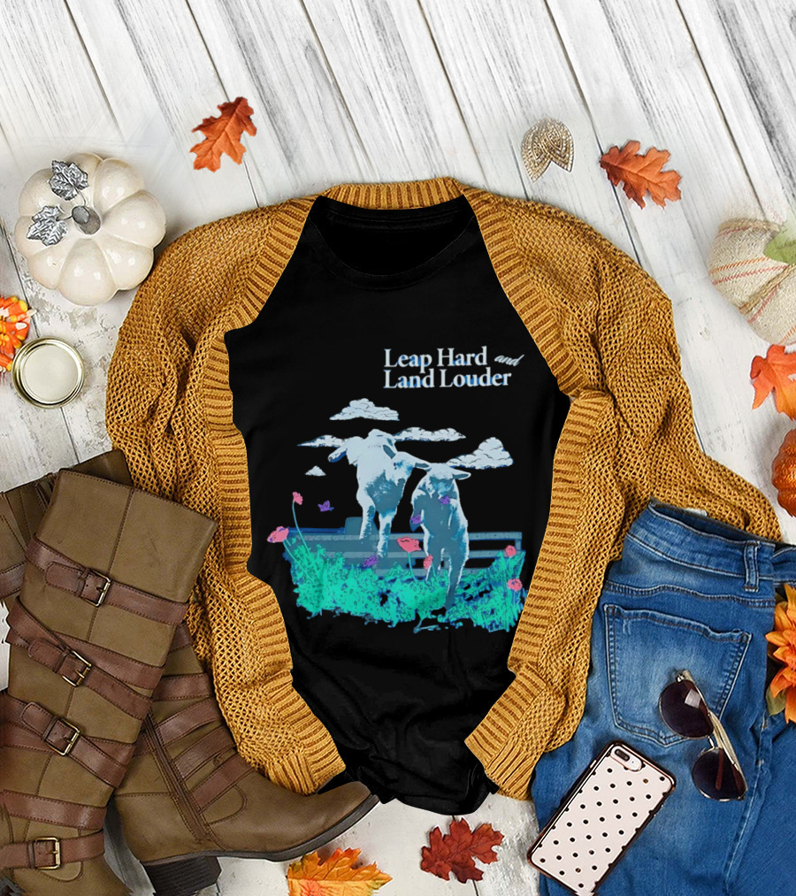 Leap Hard Land Louder Lambs Jumping Over Fence With Flowers T-Shirt