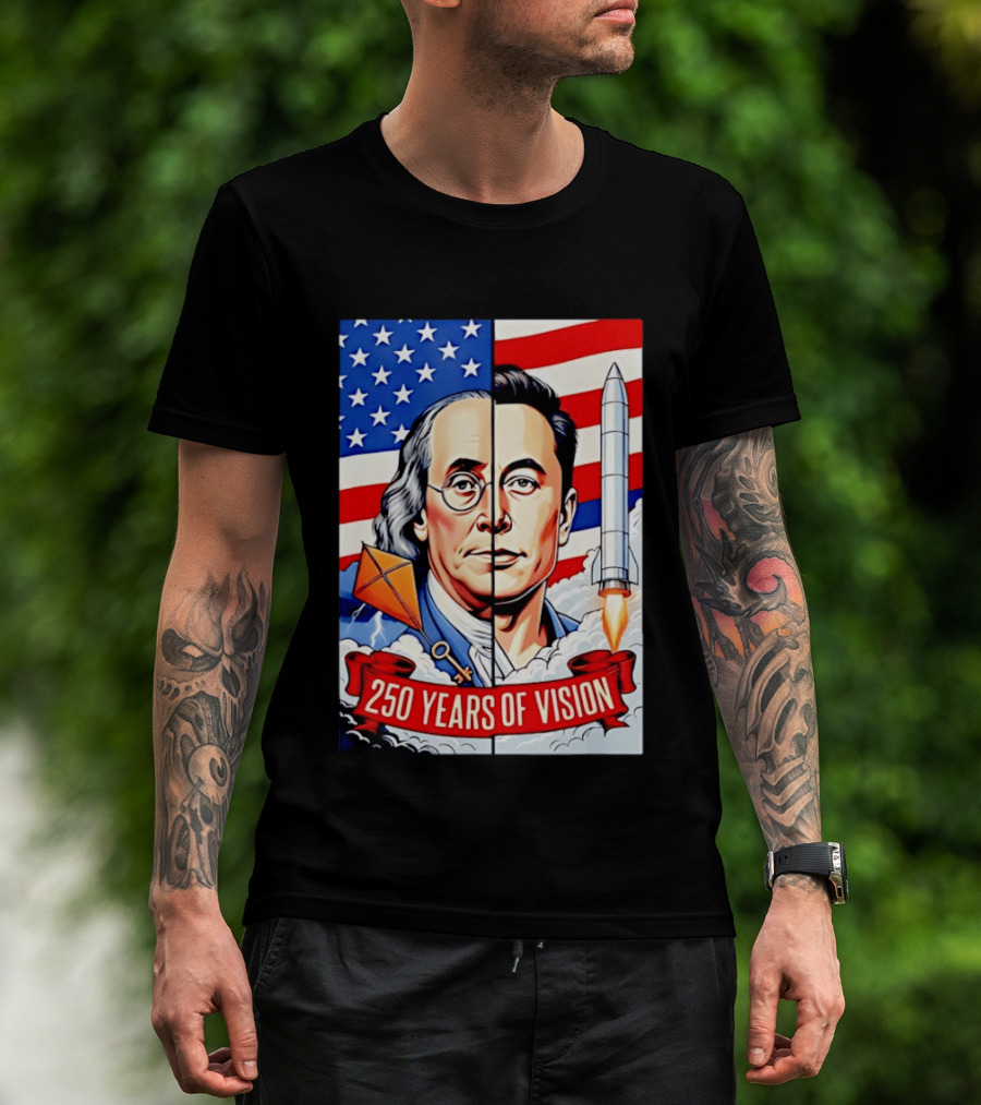 Benjamin Franklin Elon Musk Face American Flag Rocket Kite Key 250 Years Of Vision T-Shirt