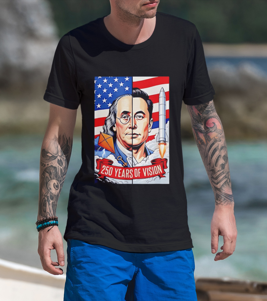 Benjamin Franklin Elon Musk Face American Flag Rocket Kite Key 250 Years Of Vision T-Shirt