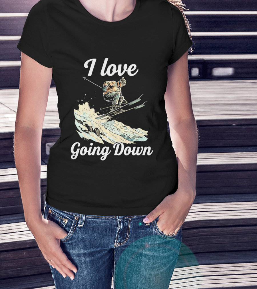 I Love Going Down Skiing Skier Jumping T-Shirt