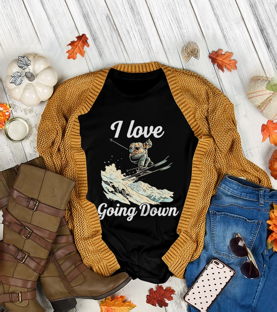 I Love Going Down Skiing Skier Jumping T-Shirt