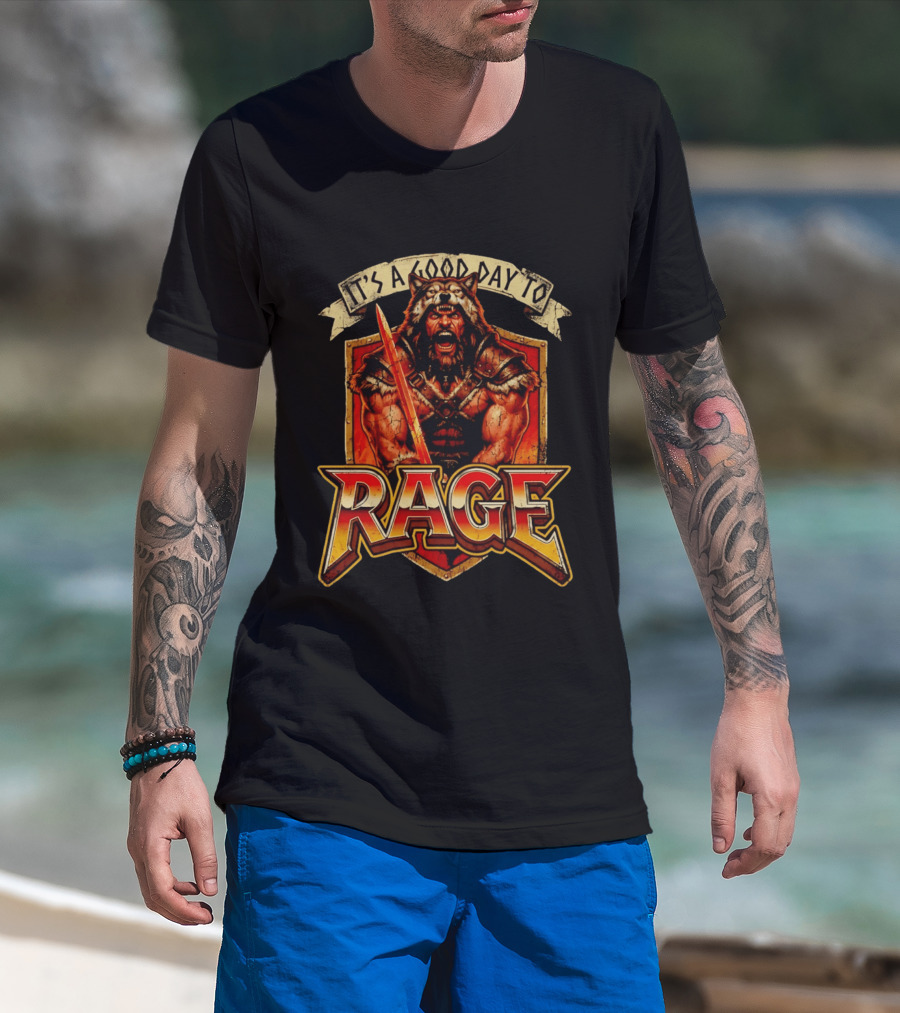 It's A Good Day To Rage Wolf Warrior Battle Armor T-Shirt