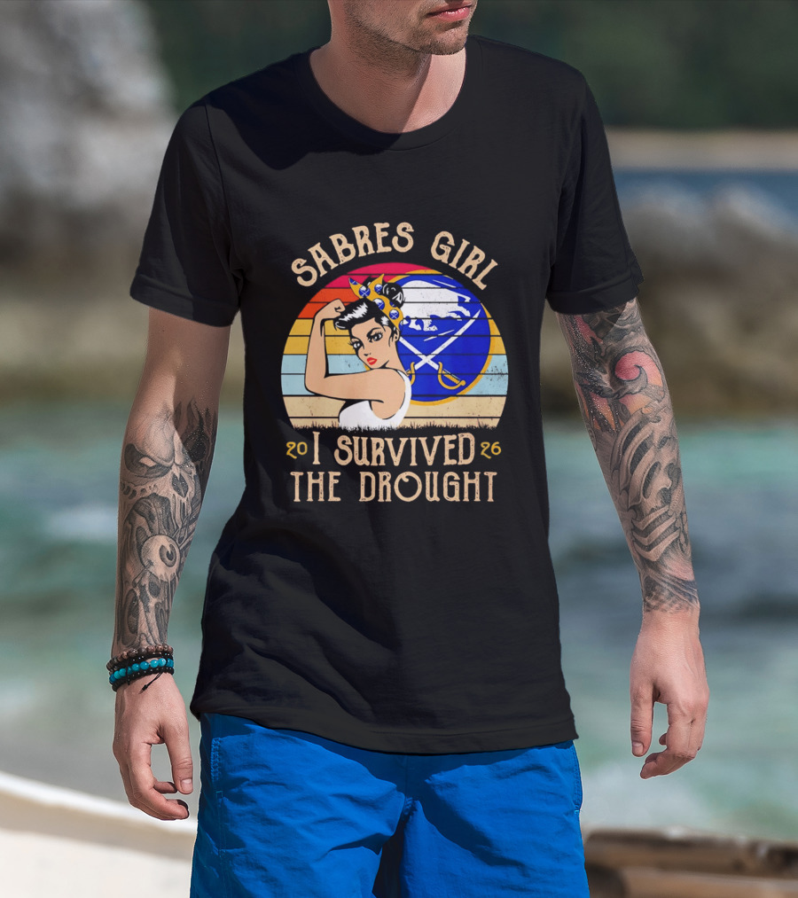 Buffalo Sabres Girl 2026 I Survived The Drought T-Shirt