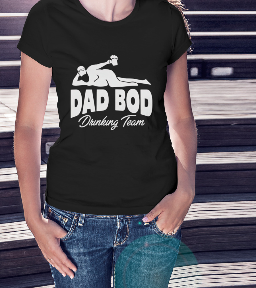 Dad Bod Drinking Team Reclining Figure With Beer T-Shirt