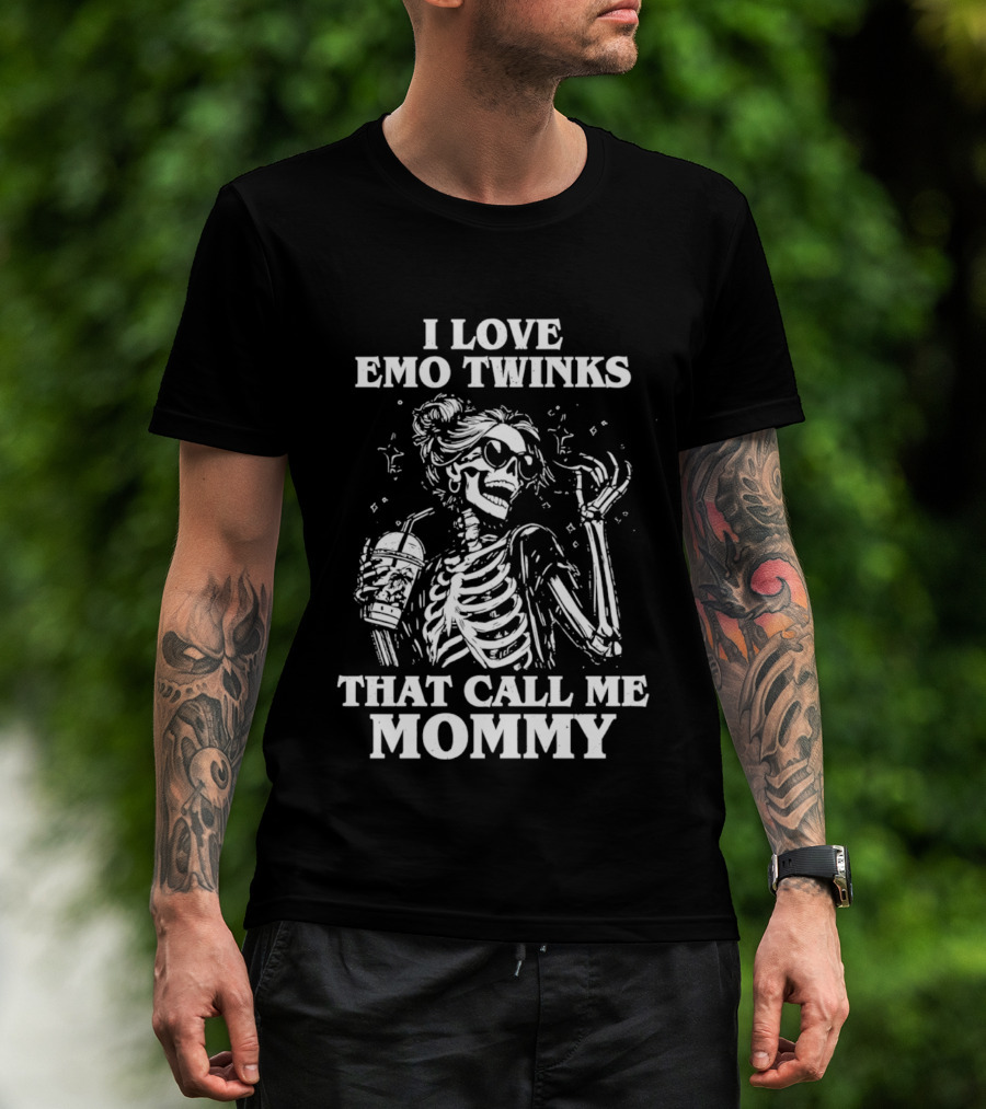 I Love Emo Twinks That Call Me Mommy Skeleton T-Shirt