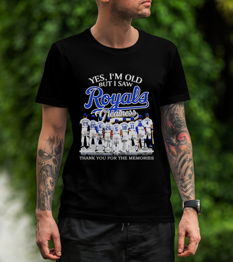 Yes I'm Old But I Saw Royals Legends Anderson White Wilson Otis Brett Auberach McRae Perez Gordon Thank You For The Memories T-Shirt