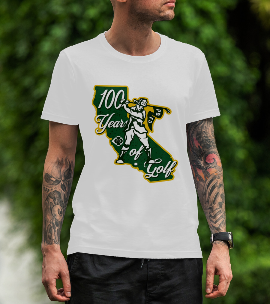 100 Years Of Golf PB FD California Golfer T-Shirt