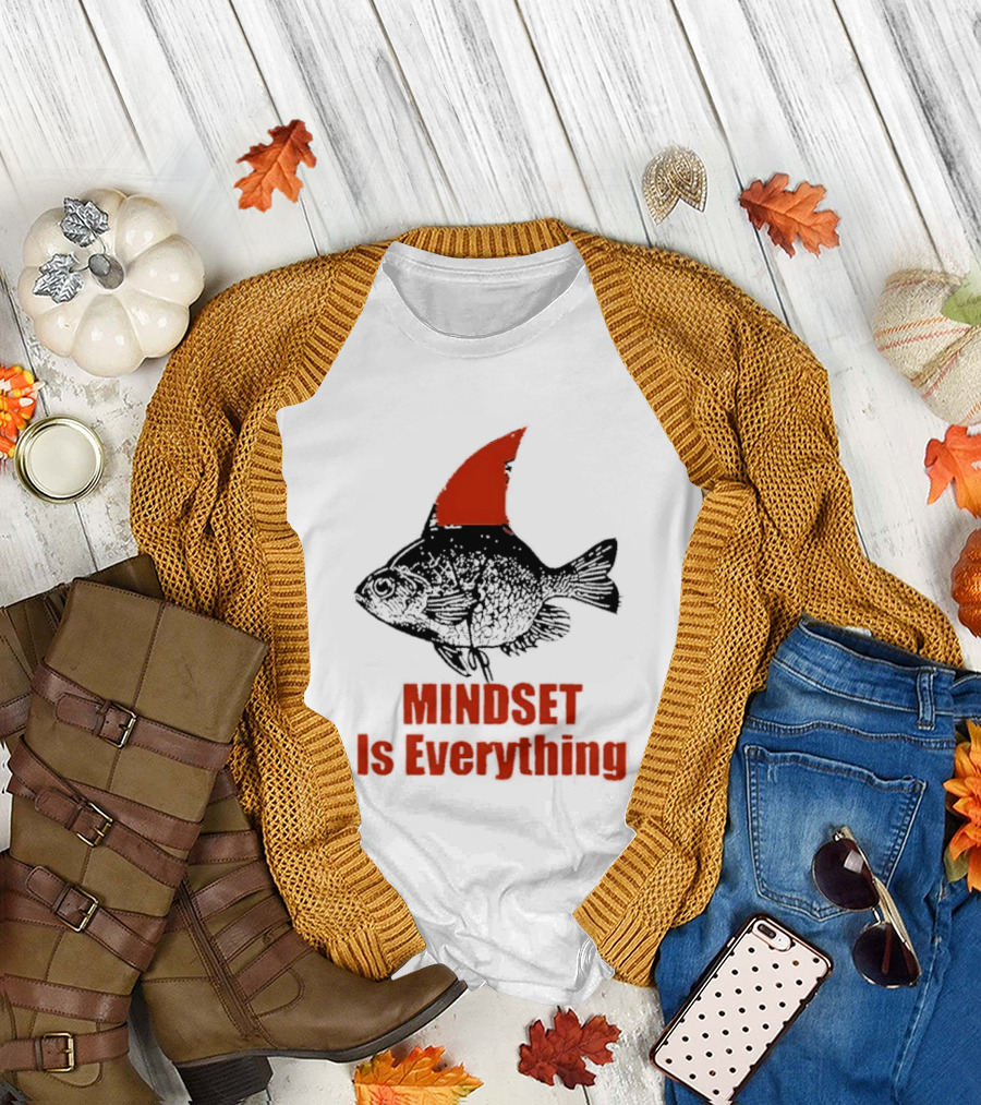 Mindset Is Everything Fish with Shark Fin T-Shirt