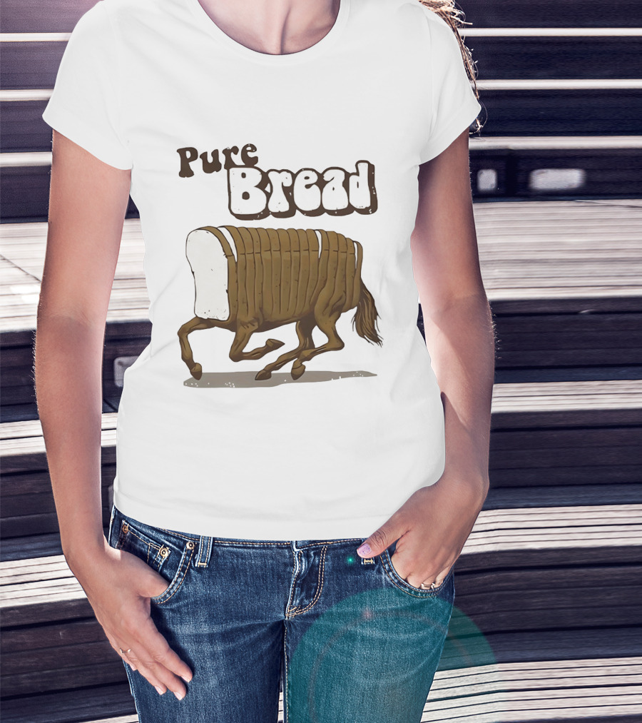 Pure Bread Horse Loaf Humorous T-Shirt