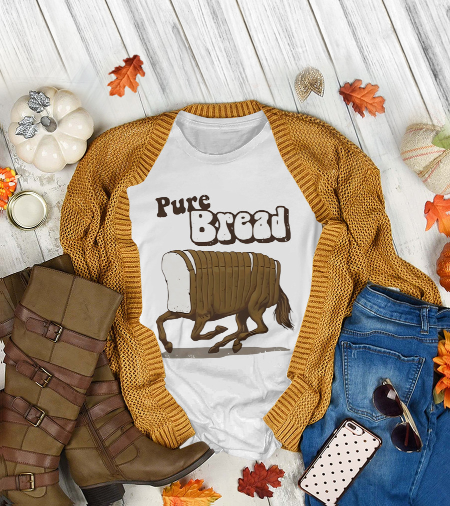 Pure Bread Horse Loaf Humorous T-Shirt