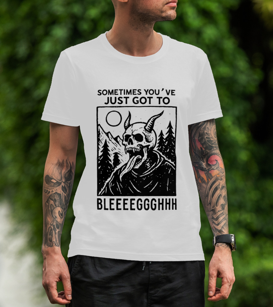 Sometimes You've Just Got To Bleeeegghhh Devil Skull Forest Scene T-Shirt