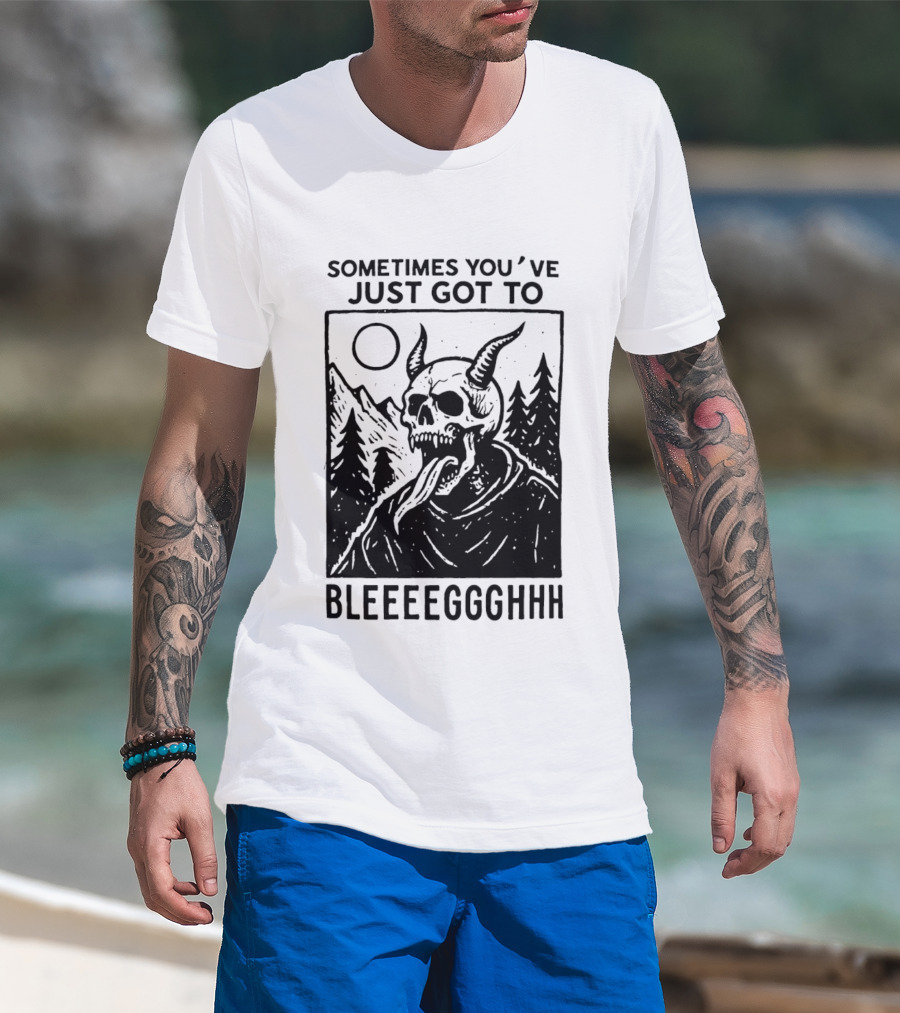 Sometimes You've Just Got To Bleeeegghhh Devil Skull Forest Scene T-Shirt