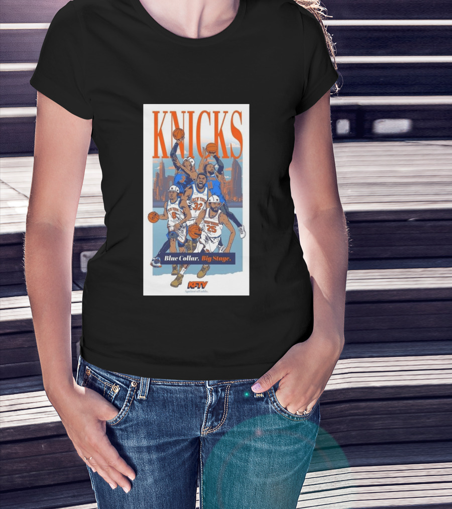 New York Knicks Blue Collar Big Stage Against All Odds Basketball Players T-Shirt