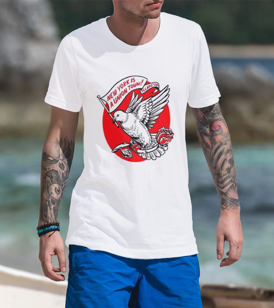 New York Is A Union Town Dove With Rose And Banner T-Shirt