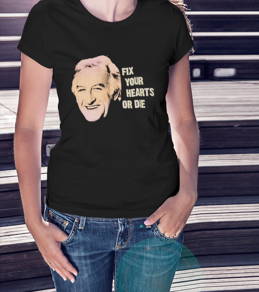 Burgess Meredith Fix Your Hearts Or Die T-Shirt