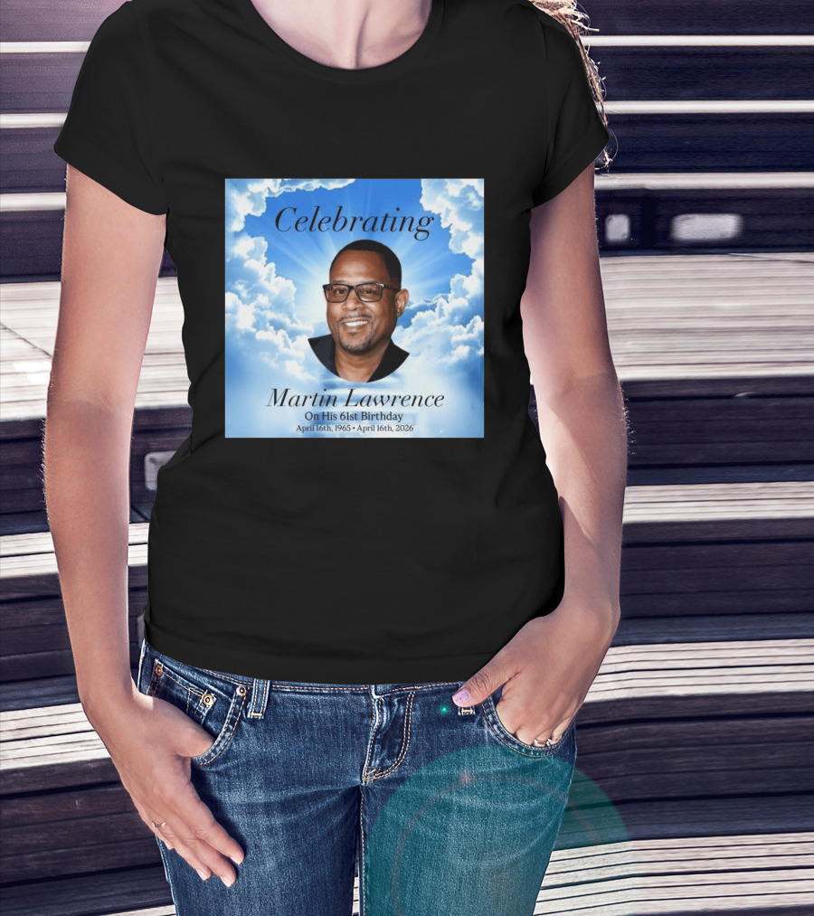 Celebrating Martin Lawrence On His 61st Birthday April 16th 1965 April 16th 2026 T-Shirt