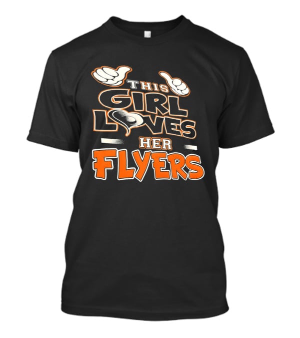 This Girl Loves Her Flyers Philadelphia Flyers Hockey Fan 2026 T-Shirt