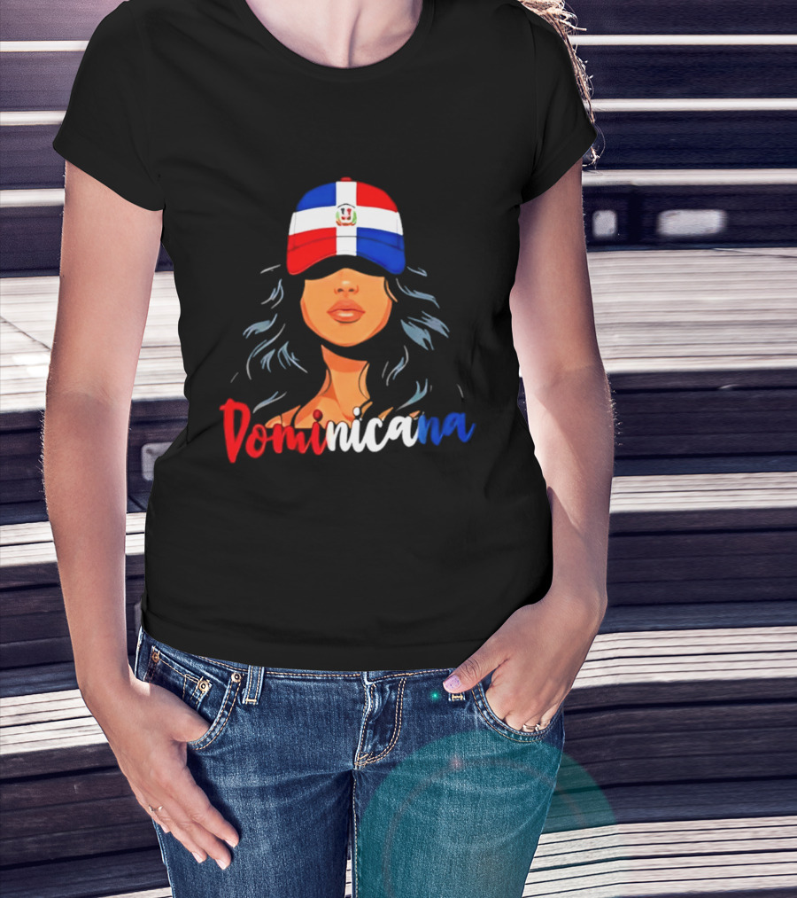 Dominicana Pride Dominican Republic Flag Latina Woman Hat T-Shirt
