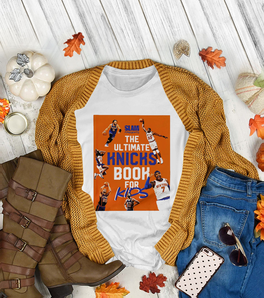 SLAM Presents The Ultimate Knicks Book for Kids T-Shirt