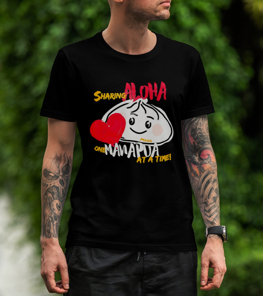 Sharing Aloha One Manapua At A Time Mana Heart T-Shirt