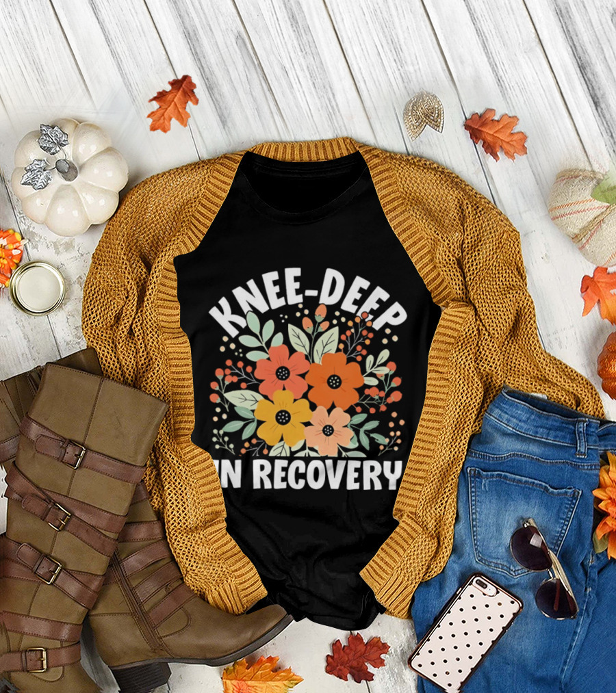 Knee Deep in Recovery with Colorful Floral Blooms T-Shirt