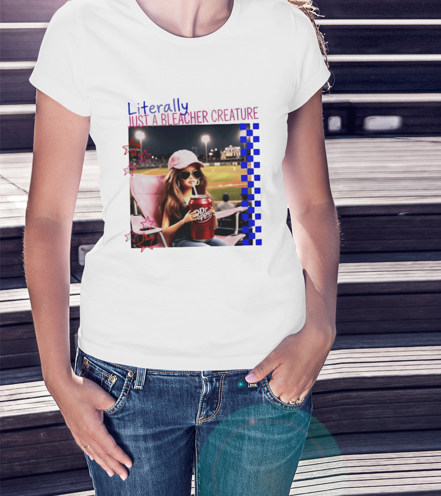 Literally Just A Bleacher Creature Barbie Ballfield Drinking Dr Pepper T-Shirt
