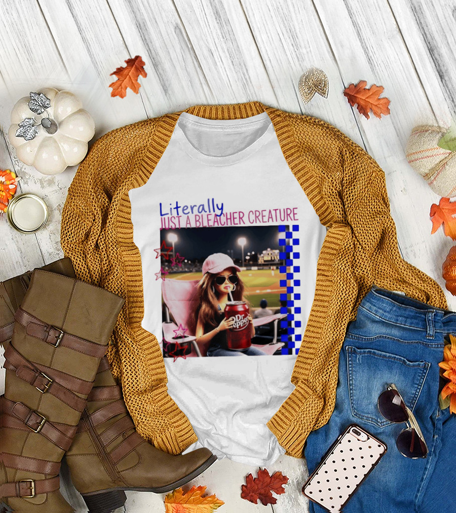 Literally Just a Bleacher Creature Barbie Ballfield Drinking Dr Pepper T-Shirt