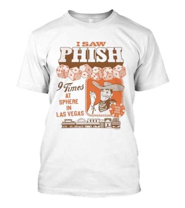 I Saw Phish Nine Times At Sphere Las Vegas Phish Dry Goods T-Shirt