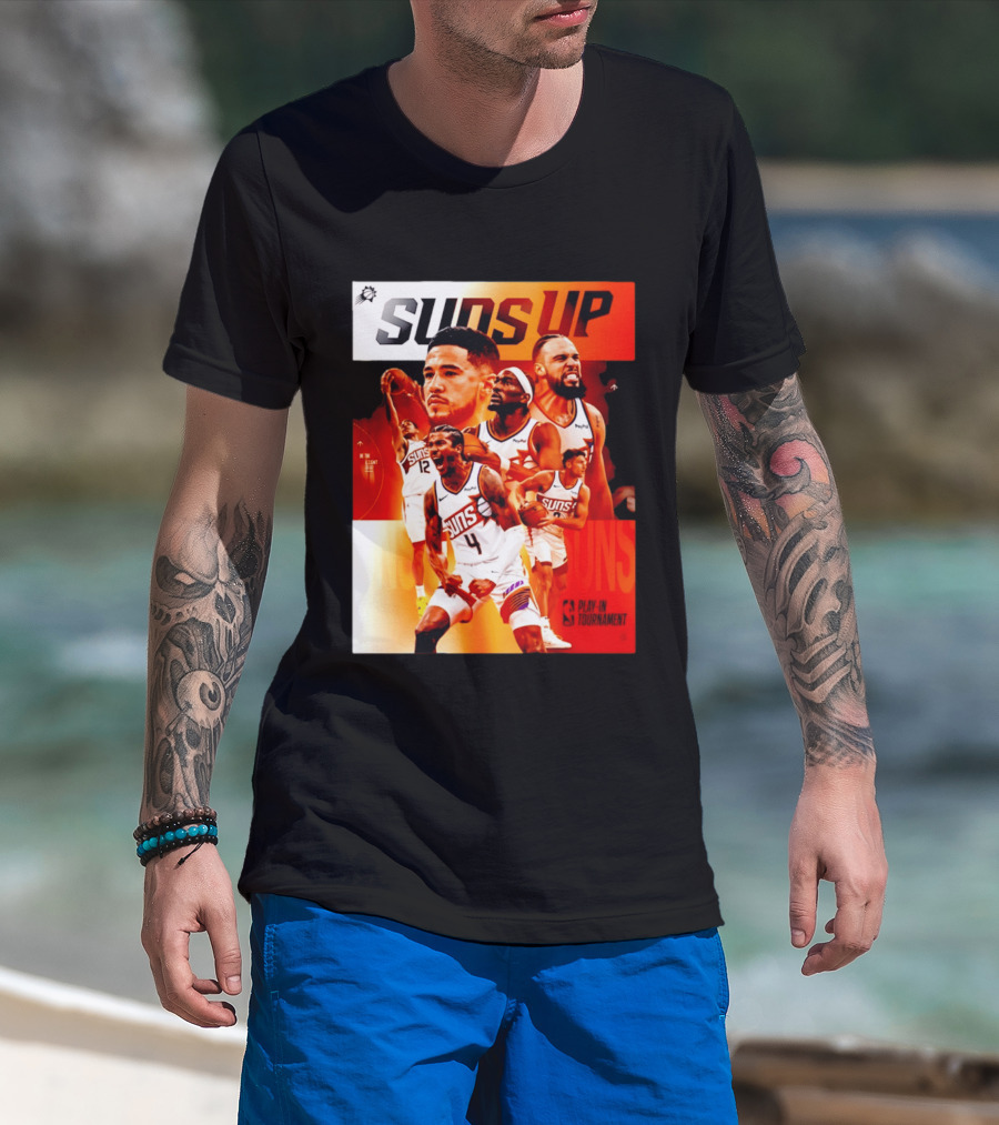 Suns Up Phoenix Suns NBA Play In Tournament 2026 Players On The Court T-Shirt