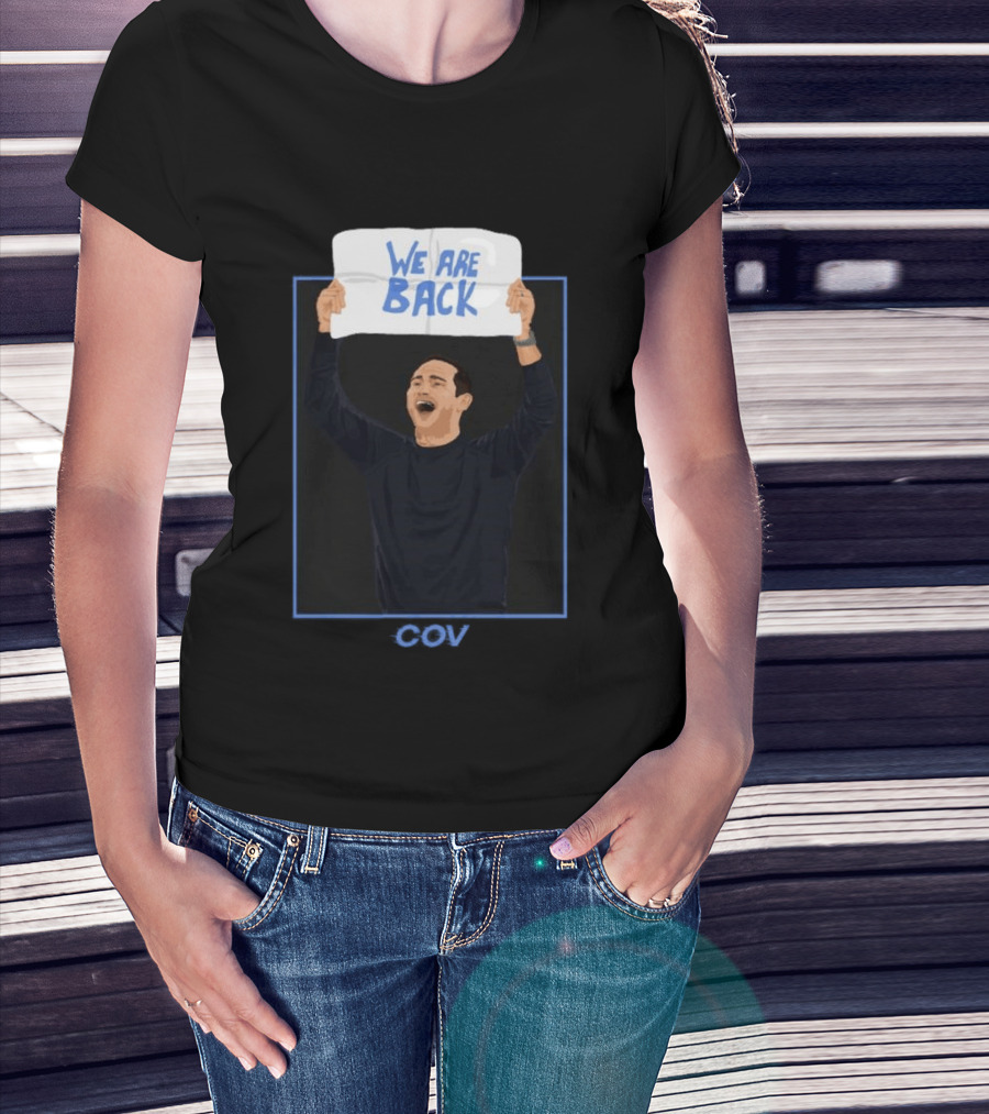 We Are Back Frank Lampard Celebrates Coventry City FC Premier League Return T-Shirt