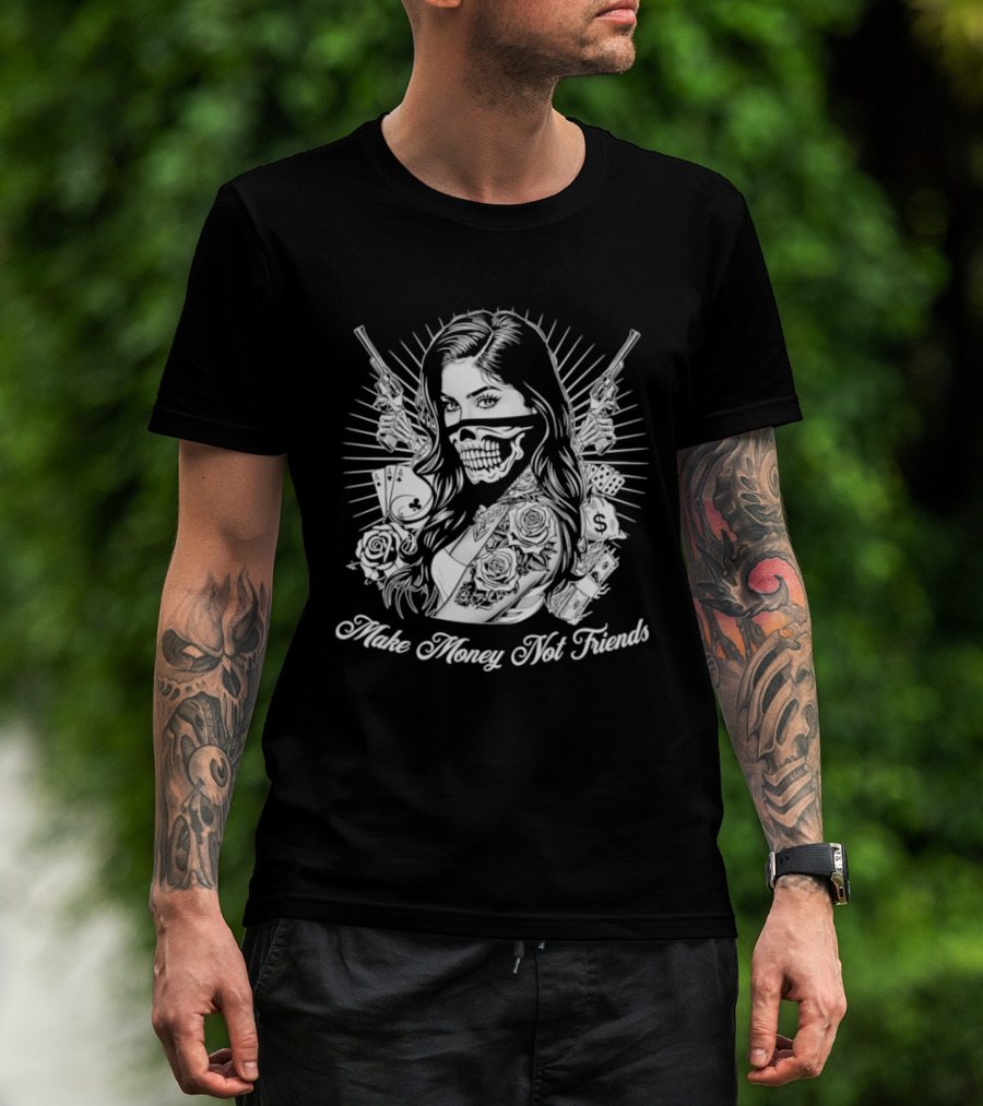Girl Skull Mask Guns Make Money Not Friends T-Shirt
