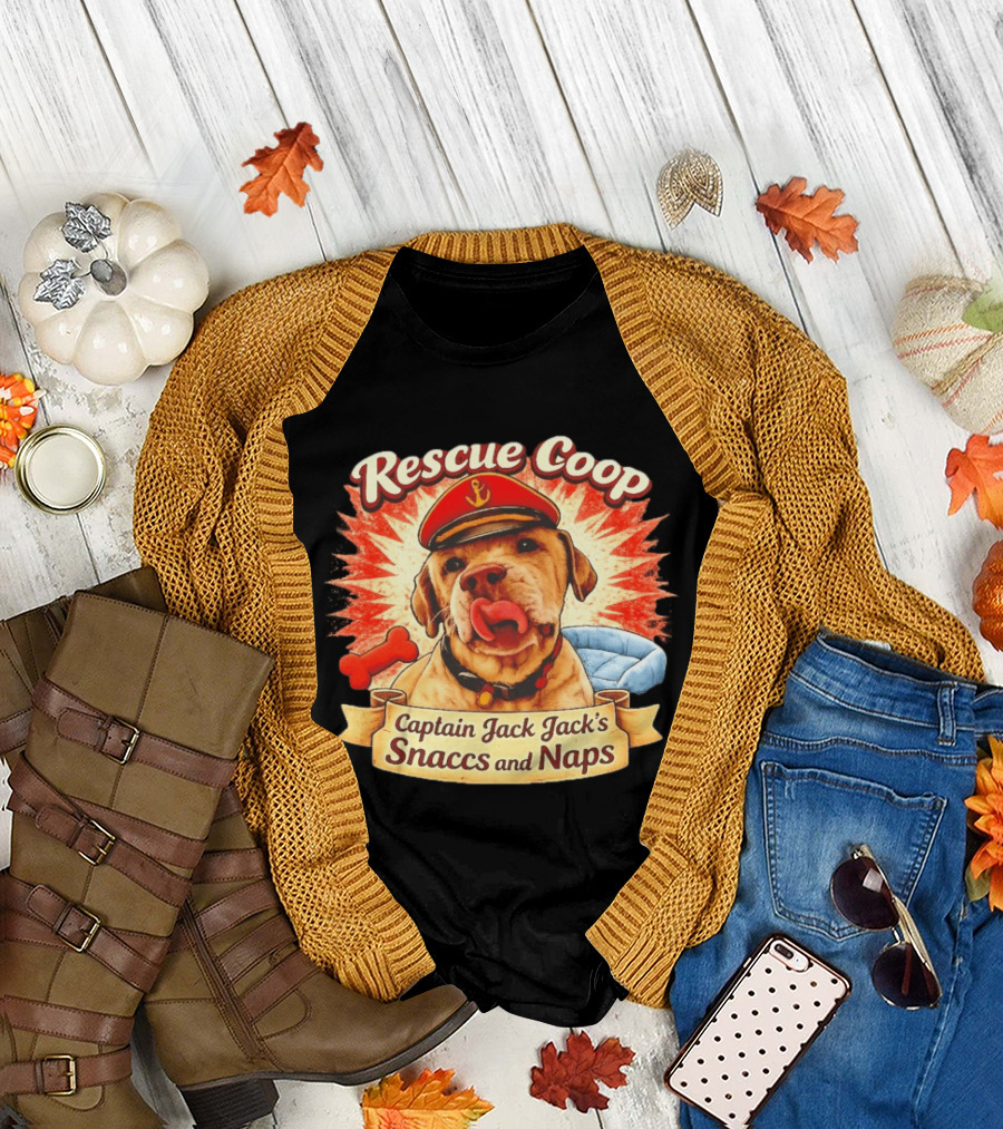 Rescue Coop Captain Jack Jack's Snaccs and Naps Dog Lover Fun T-Shirt