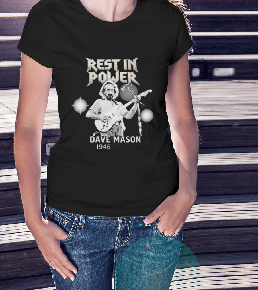 Rest In Power Dave Mason 1946 2026 Memorial T-Shirt
