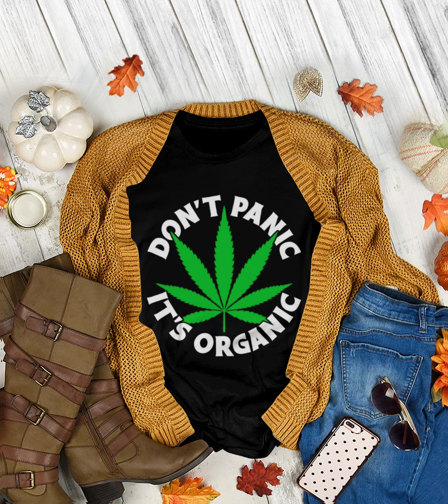 Don't Panic It's Organic Cannabis Leaf T-Shirt