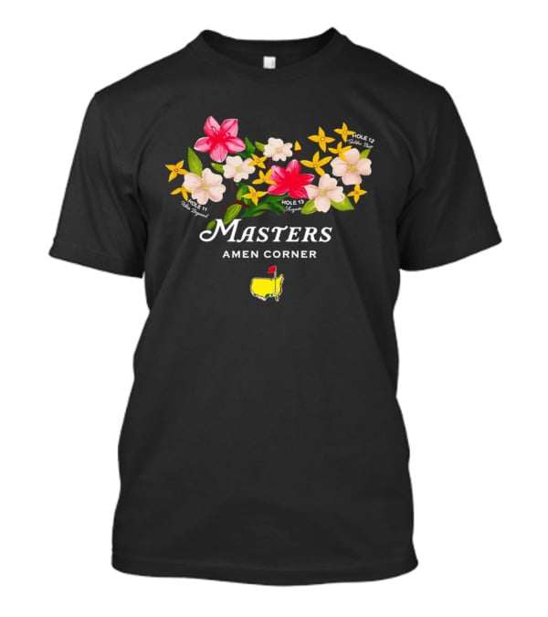 Masters Amen Corner Augusta National Golf Club Hole 11 12 13 Flowers T-Shirt