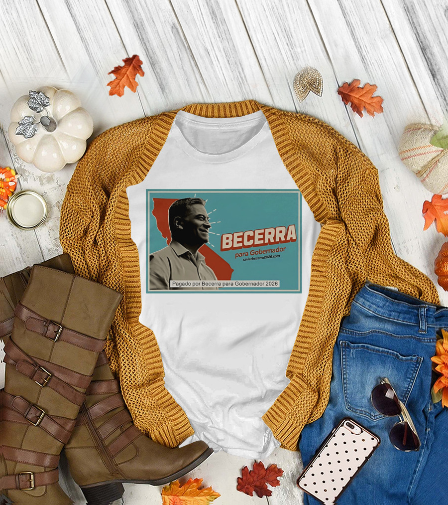 Becerra para Gobernador 2026 California Campaign Pagado por Becerra T-Shirt