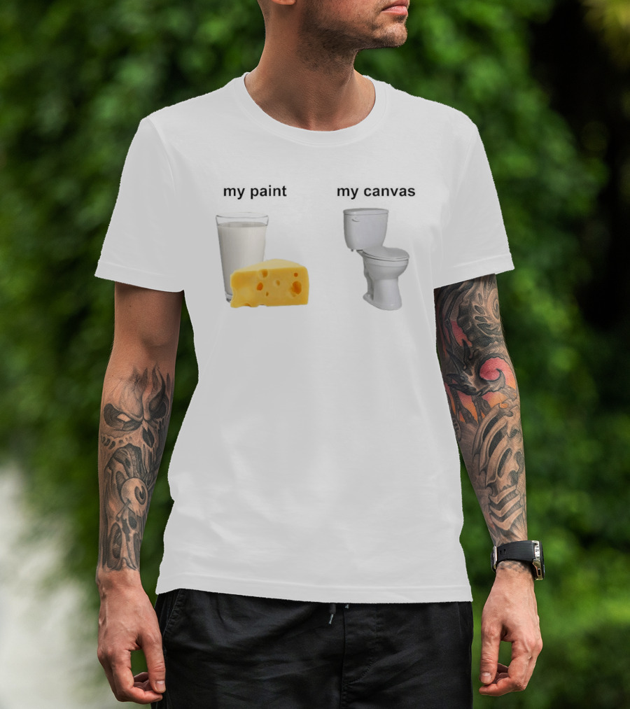 Milk Cheese Toilet My Paint My T-Shirt