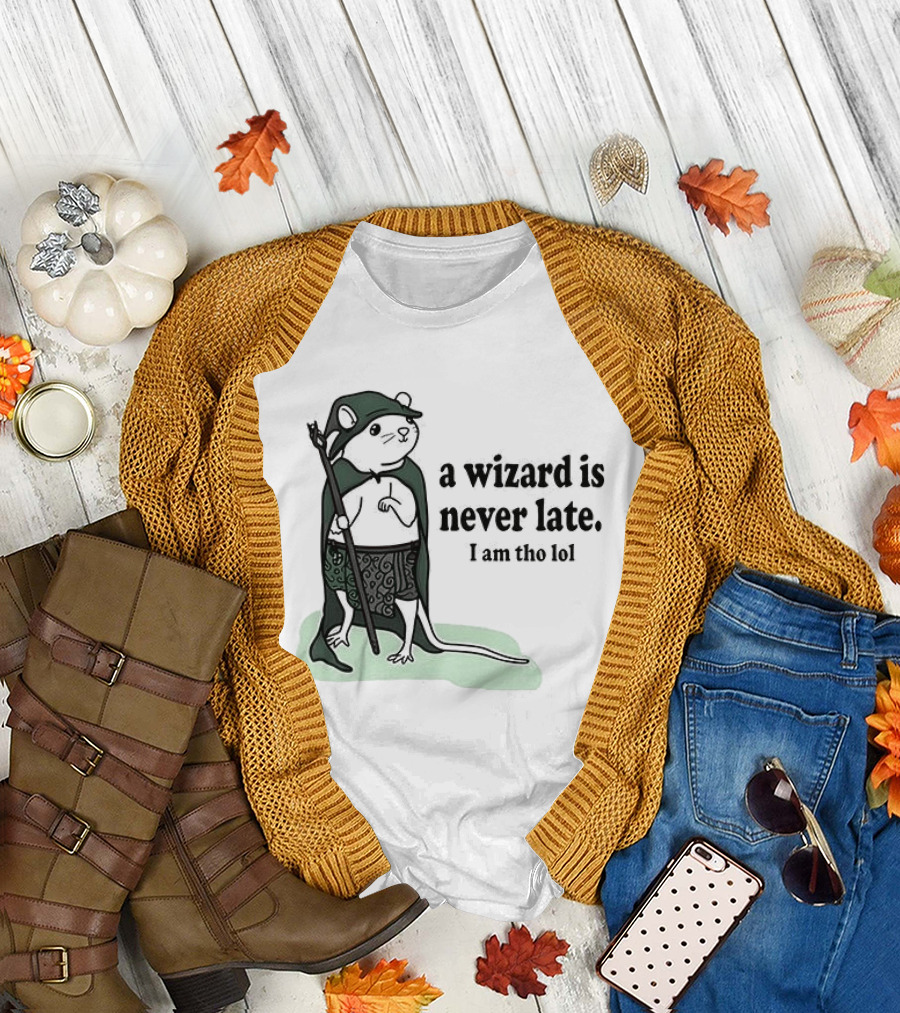 Rat a Wizard is Never Late I Am Tho Funny Humor Magic Rat Mage T-Shirt