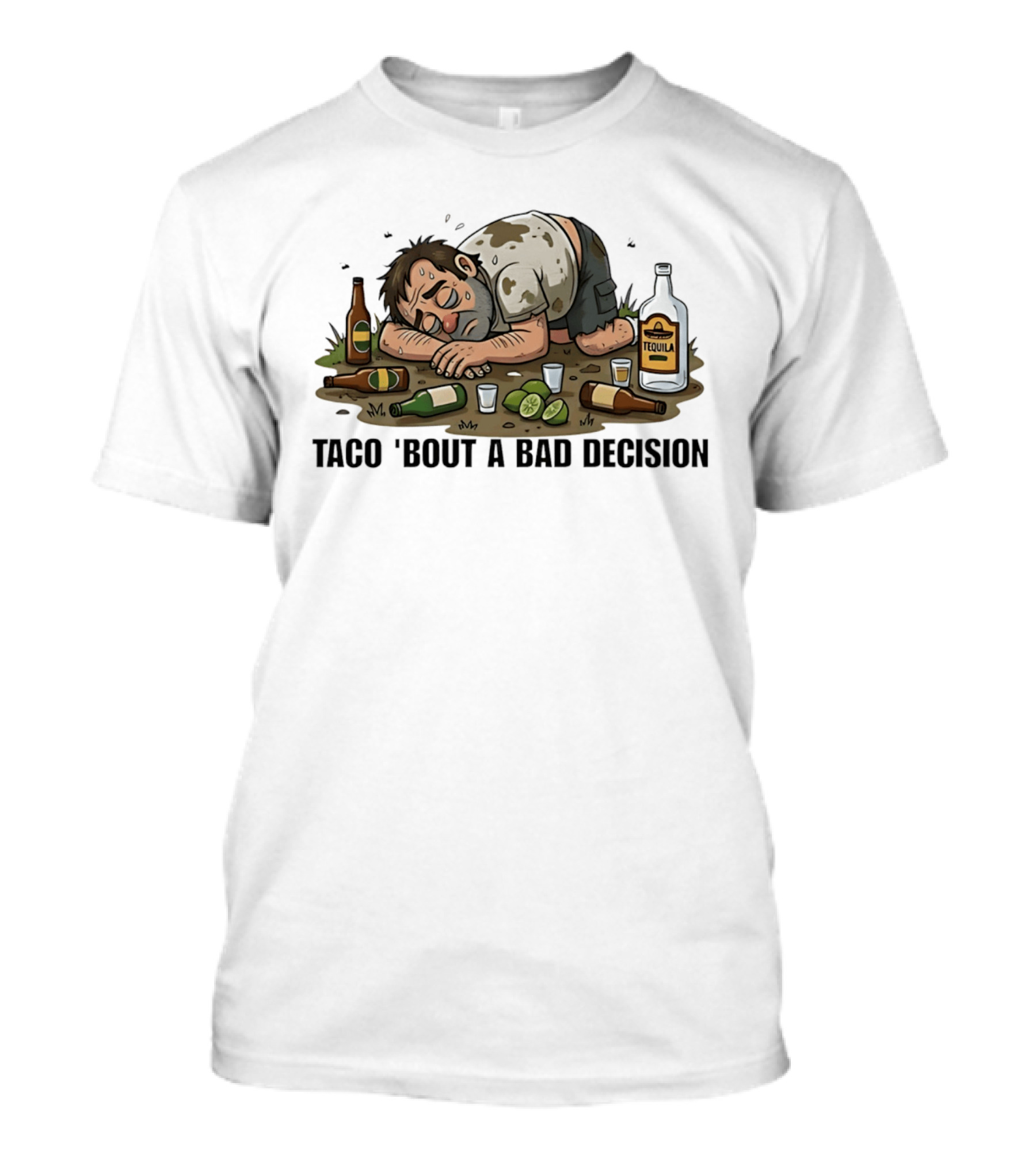 Taco 'Bout A Bad Decision Tequila Party Aftermath T-Shirt