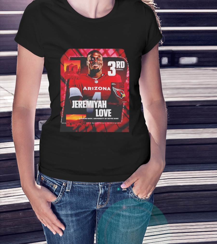 Arizona Cardinals Jeremiyah Love Running Back University Of Notre Dame 3rd Overall NFL Draft 2026 T-Shirt