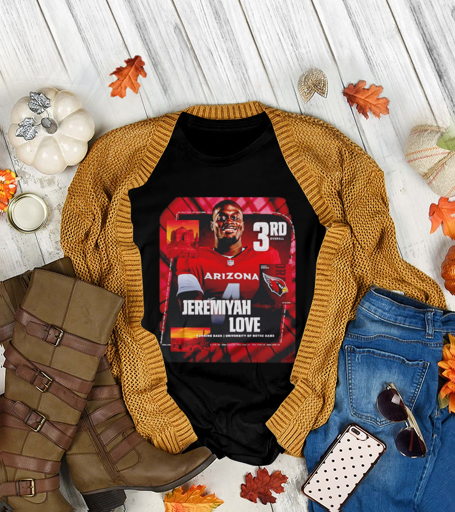 Arizona Cardinals Jeremiyah Love Running Back University of Notre Dame 3rd Overall NFL Draft 2026 T-Shirt