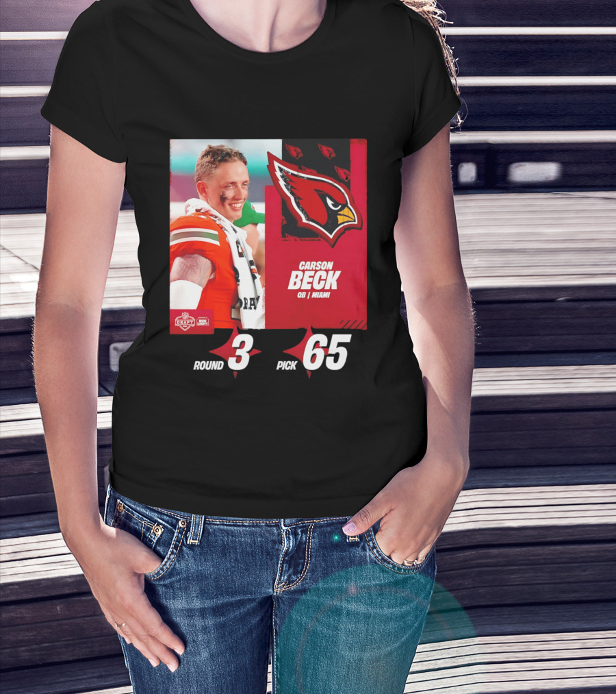 Carson Beck Arizona Cardinals Round 3 Pick 65 NFL Draft QB Miami T-Shirt