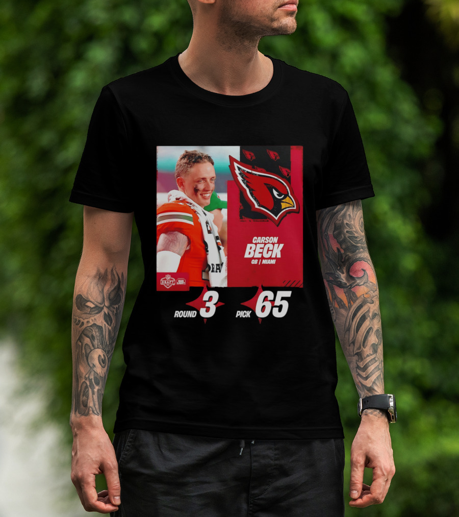 Carson Beck Arizona Cardinals Round 3 Pick 65 NFL Draft QB Miami T-Shirt