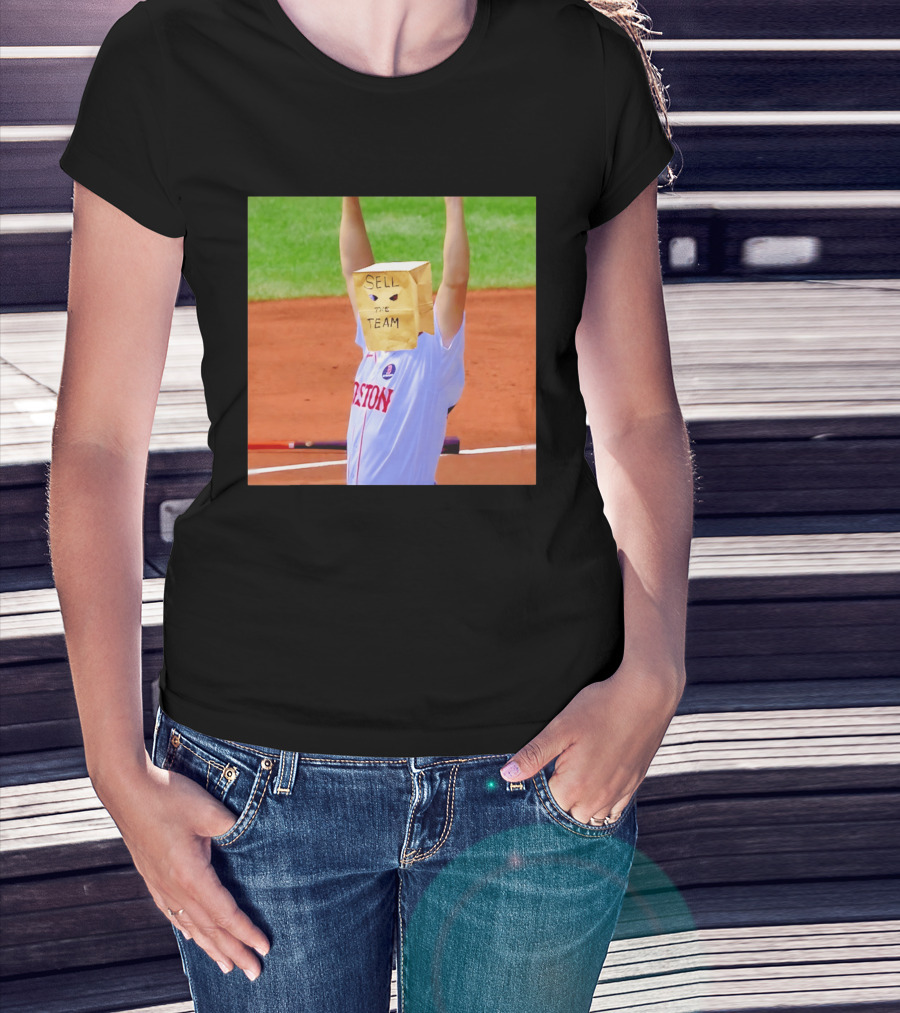 Sell The Team Boston Red Sox Fan Protest Meme T-Shirt