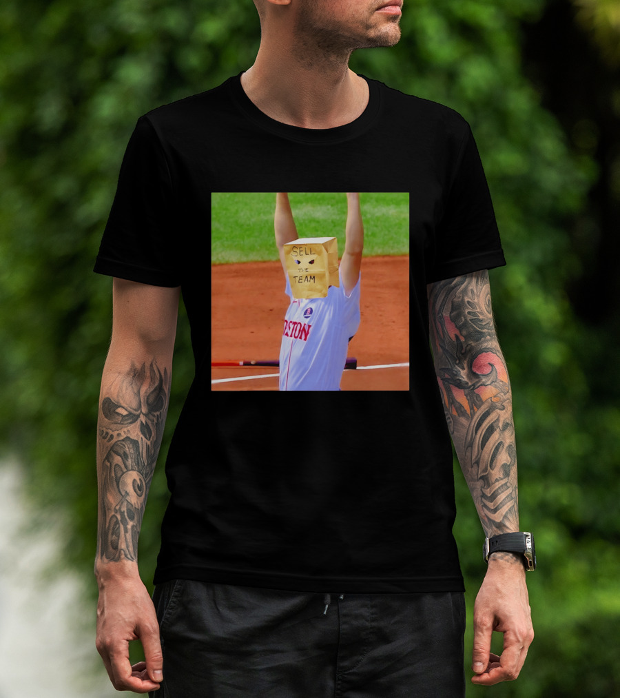 Sell The Team Boston Red Sox Fan Protest Meme T-Shirt