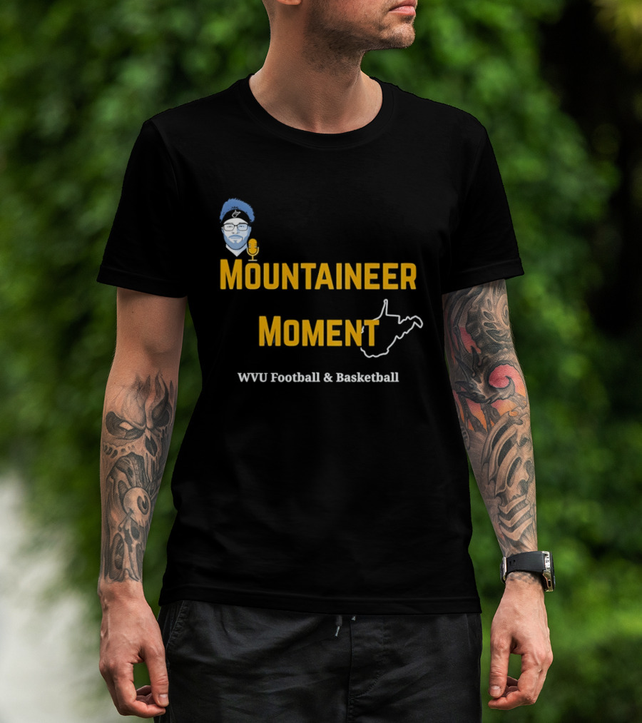West Virginia Mountaineer Moment WVU Football And Basketball T-Shirt
