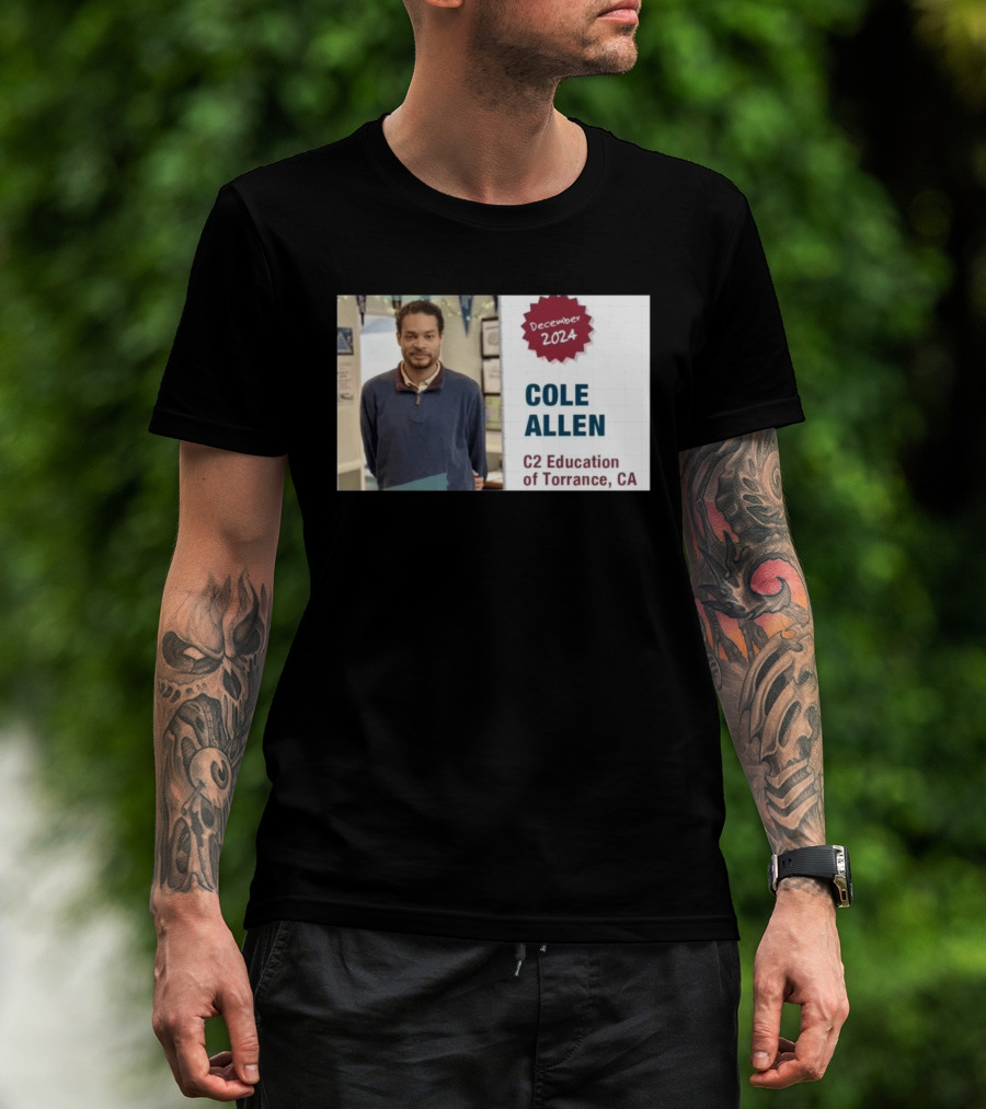 December 2024 Cole Allen C2 Education Of Torrance CA T-Shirt